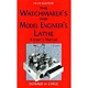 WATCHMAKER'S &amp;amp; MODEL ENGINEER'S LATHE