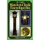 WATCH AND CLOCK ENCYCLOPEDIA (REVISED)