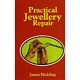 PRACTICAL JEWELLERY REPAIR