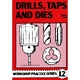 DRILLS, TAPS AND DIES