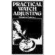 PRACTICAL WATCH ADJUSTING