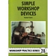 SIMPLE WORKSHOP DEVICES